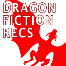 Dragon Fiction Recs